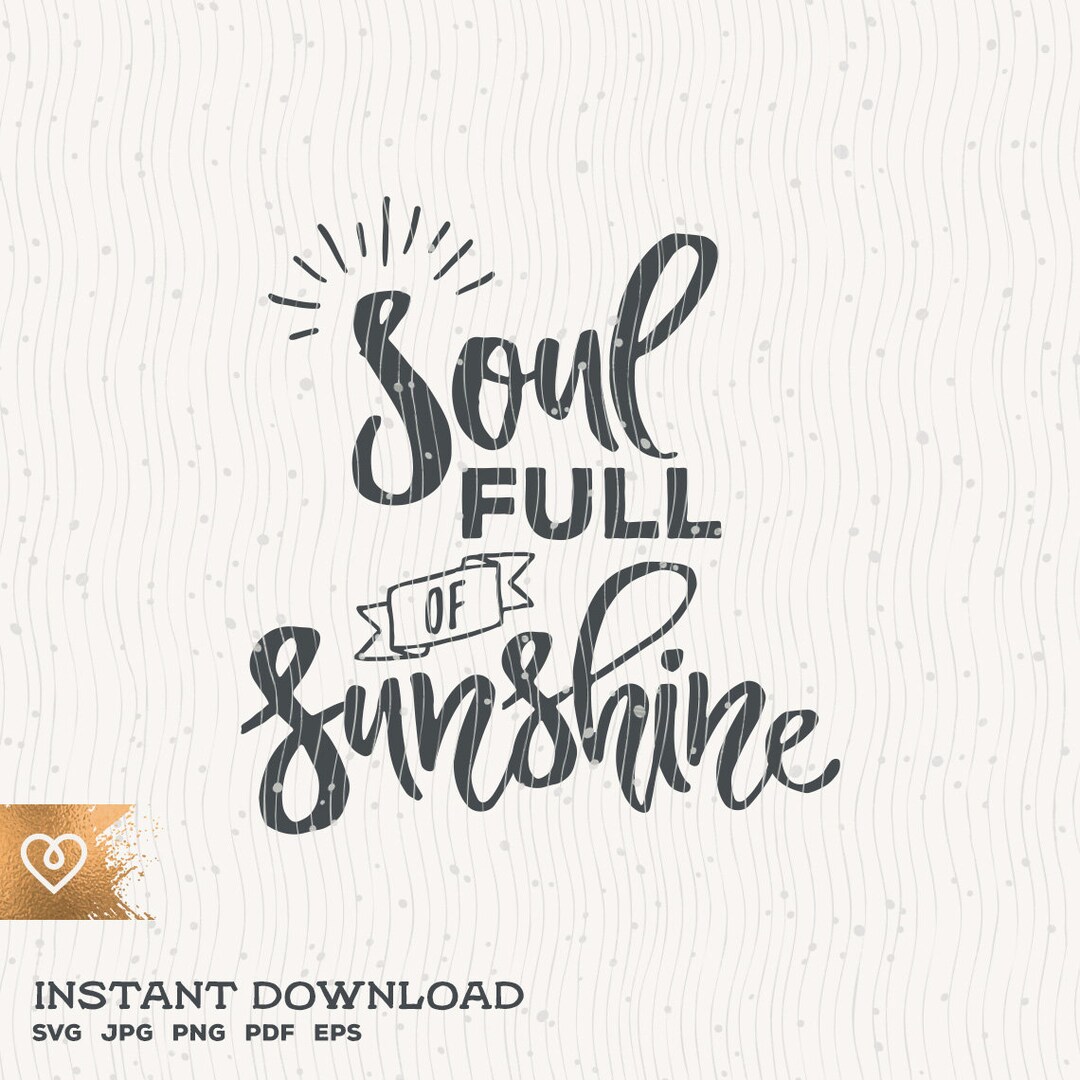 Sunshine Svg Soul Full of Sunshine Svg Soul Instant Download Svg My ...