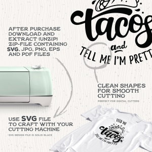 May include: A white t-shirt with a black graphic that says "Feed Me Tacos and Tell Me I'm Pretty." The image also shows a mint green cutting machine and text about SVG files for crafting.