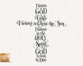 Svg I Believe In God The Father Svg Christian Cross Png Jesus Christ Svg Religious Cricut Cut File Png Bible Verse Svg Christ The Son