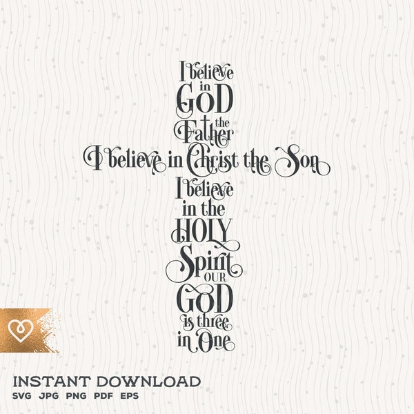Svg I Believe In God The Father Svg Christian Cross Png Jesus Christ Svg Religious Cricut Cut File Png Bible Verse Svg Christ The Son