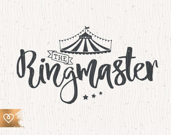 The Ringmaster Svg Funny Shitshow Circus Ringmaster Svg Sarcastic Cricut Instant Download T-shirt Design Svg Ringmaster