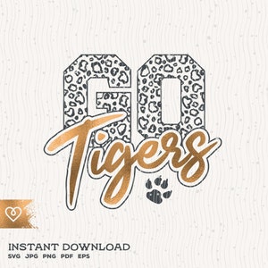Go Tigers Svg School Spirit Png Tiger Pride Cheer Svg Tiger Paw Footbal Team Svg School Cut File for Cricut Instant Download T Shirt Design