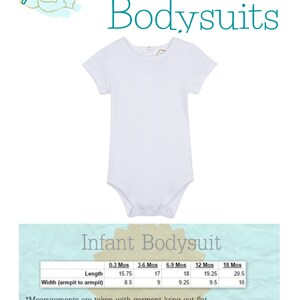 May include: White infant bodysuit with short sleeves. Size chart shows measurements in inches for 0-3 months, 3-6 months, 6-9 months, 12 months, and 18 months.  The text states that the garments are 100% cotton and minimal shrinkage should be expected.