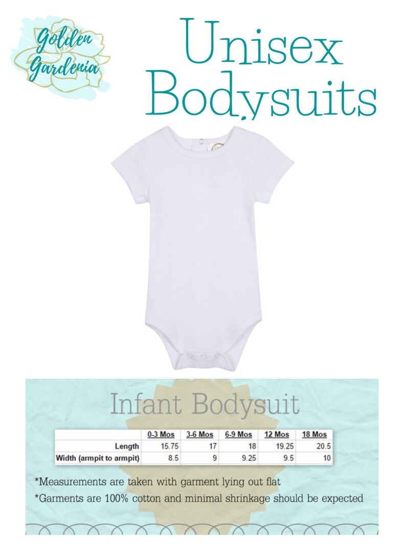 May include: White infant bodysuit with short sleeves. Size chart shows measurements in inches for 0-3 months, 3-6 months, 6-9 months, 12 months, and 18 months.  The text states that the garments are 100% cotton and minimal shrinkage should be expected.