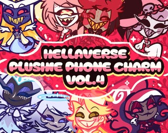 May include: A promotional image for Helluvaverse Plushie Phone Charm Vol. 4. The image features cartoon characters with various expressions and colors, set against a red background with floral patterns. The text "HELLAVERSE PLUSHIE PHONE CHARM VOL. 4" is prominently displayed.
