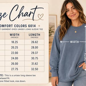 Puede incluir: Una tabla de tallas para una camiseta unisex de manga larga Comfort Colors 6014 te&ntilde;ida en prenda. La tabla enumera las tallas de la S a la 3XL con las medidas de ancho y largo en pulgadas. Se muestra una camiseta azul como referencia.