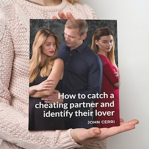 How To Catch A Cheating Partner And Identify Their Lover (Printable Digital Book, 226 Pages)