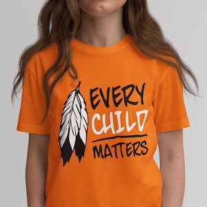 Every Child Matters Shirt for Kids, Adults, and Toddlers - Orange Shirt Day