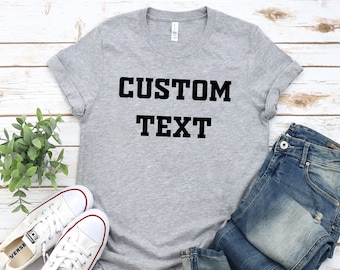Camiseta con texto personalizado: Camiseta Bella+Canvas personalizada, crea tu propia camiseta.