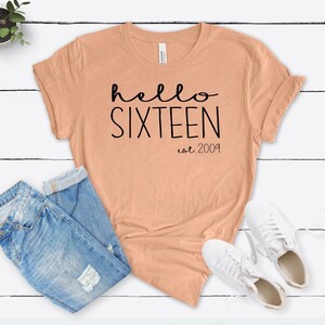 Hello Sixteen T-Shirt: Geschenk zum 16.Geburtstag, Est 2010