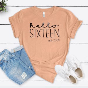 Camiseta de aniversário Hello Sixteen Est 2009, presente de 16º aniversário para meninas, camiseta de presente Sweet Sixteen, camiseta de aniversário de 16 anos | Wallet&Heart