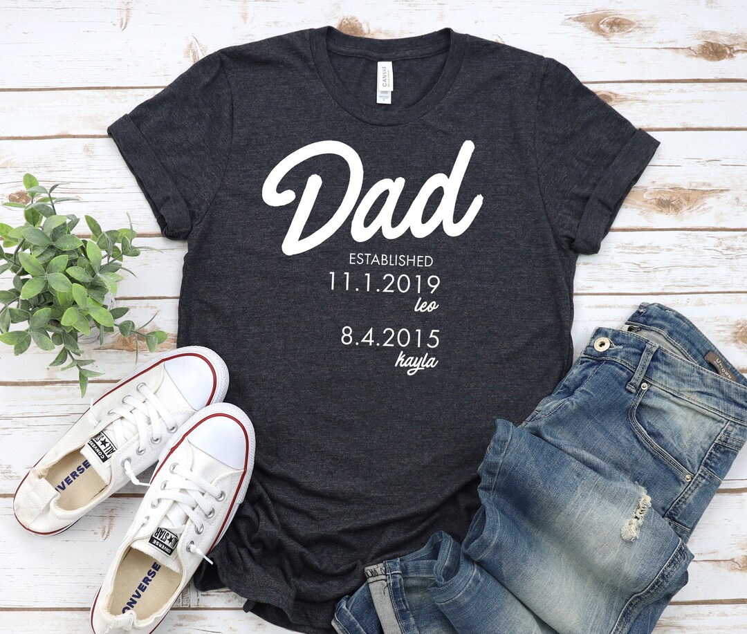 Father's Day T-shirt, Dad Established Tee, Personalized Shirt for