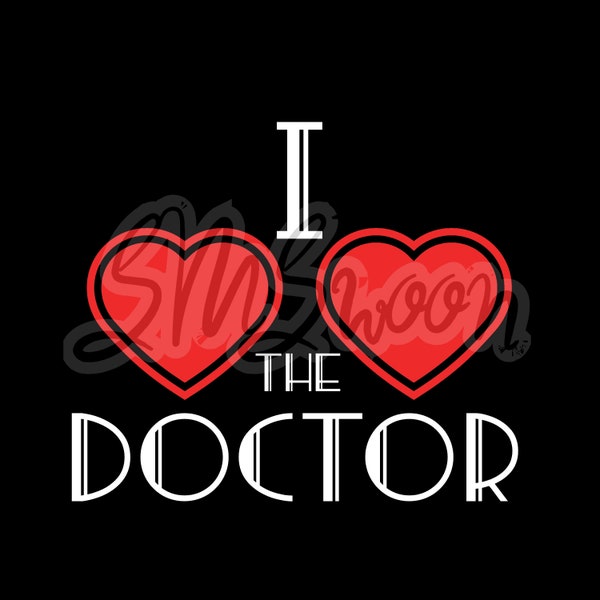 I Love the Doctor (Two Hearts)  Digital Download 12 File Bundle - Red & White (pdf, jpeg/jpg, png, svg, webp, pxd)