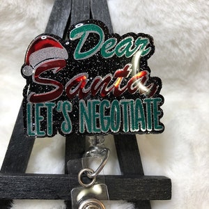 Dear Santa Lets Negotiate Badge ID Holder, Medical Badge Reels, Christmas Magnet