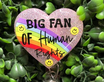 Human Rights Badge Reel, Rainbow Pride Retractable ID Holder, LGBTQ=Ally Gift