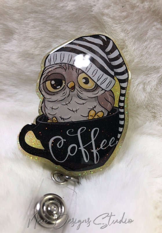 Night Owl Needs Coffee ID Pull, Nurse Badge Reel, Teacher Badge