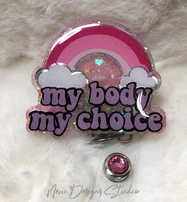 My Body Badge ID Holder, Women Rights Badge Reels, Roe Support ID Clips ...