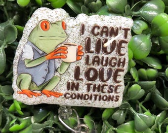 Live Laugh Love Frog Badge Reel, Funny Humorous ID Holder for Nurses