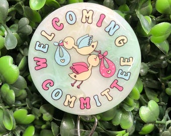 Welcoming Committee Badge Reel, Labor and Delivery Nurse, OBGYN Gift, Retractable ID Holder
