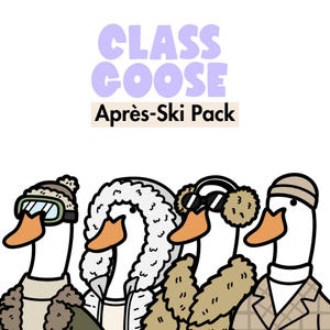 Peut inclure: Illustration de quatre oies portant des vêtements d'hiver. Le texte au-dessus indique "CLASS GOOSE" et "Après-Ski Pack". Les oies portent des lunettes de ski, un col blanc duveteux, des lunettes de soleil avec des cache-oreilles et un bonnet.