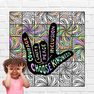 May include: A black and white colouring page featuring a hand sign with the words "Choose Kindness" and other positive words like "Courage", "Unity", "Peace", and "Inclusion".