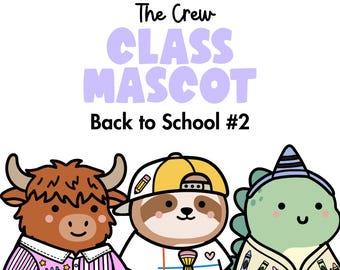 May include: A digital graphic featuring three cartoon characters with the text Premium Pack The Crew CLASS MASCOT Back to School #2. The characters include a brown highland cow, a sloth wearing a yellow cap, and a green dinosaur.