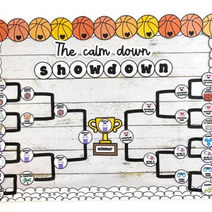 May include: A classroom bulletin board with a black and white basketball tournament bracket. The bracket is titled "The Calm Down Showdown".  The bracket lists different calming activities for children, such as "Dance Party", "Glitter Jar", "Snowball Breaths", and "Positive Talk".