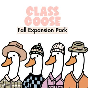 Può includere: Illustrazione di quattro oche con cappelli e camicie. Il testo "CLASS GOOSE Fall Expansion Pack" è in alto. Le oche indossano un cappello da cowboy, un berretto, un berretto di lana e un fedora. Le oche indossano camicie a quadri, a scacchi e tinta unita.