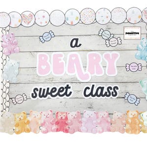 Our Class is Sweet Bulletin - Our School is Full of Sweethearts - Beary Sweet Classroom Bulletin Board Idea for Valentine&#39;s Day - Gummy Bear