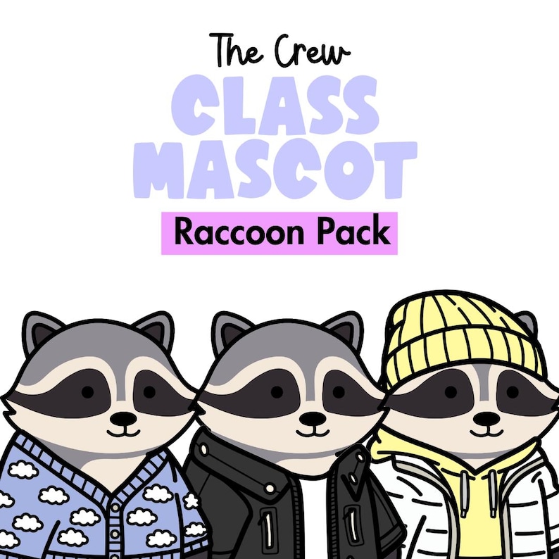 Kid Crew Raccon Raccoon Class Mascot - Raccoon Printable Gifts for Kids - Class Pet ...
