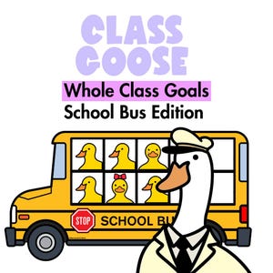 Verktyg för beteendehantering inför skolstart - Skolbuss - Klasshanteringssystem för klassrummet - Incitament för hela klassen - Silly Goose