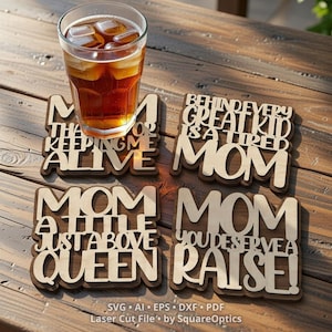 Sassy Funny Mothers Day Birthday Mom Themed Coaster Set Laser Cut File SVG Digital Download for GlowForge, LightBurn, xTool, Cricut, etc