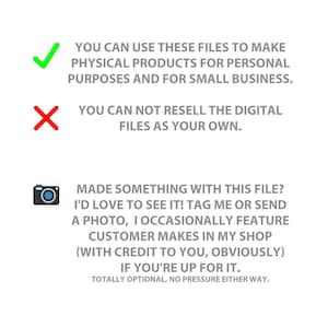 May include: A digital license agreement text with a green checkmark icon stating files can be used for personal and small business products, a red X icon stating digital files cannot be resold, and a camera icon inviting customers to share photos.