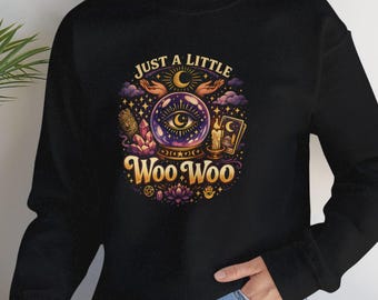 Just A Little Woo Woo crystal ball sweatshirt | Witchy occult design Spiritual Merch