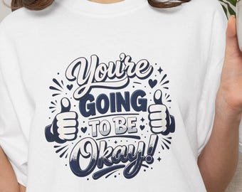 Het gaat goed met je T-shirt | T-shirt met positieve quote, duim omhoog grafisch happy-shirt