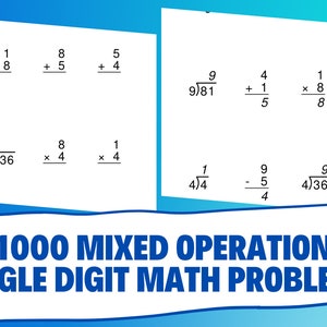 May include: A worksheet with math problems for single-digit mixed operations. The problems include addition, subtraction, multiplication, and division. The worksheet is titled "1000 Mixed Operation Single Digit Math Problems".