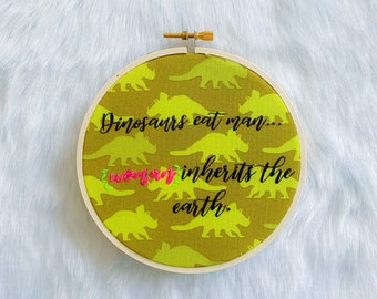 Jurassic park quote embroidery hoop