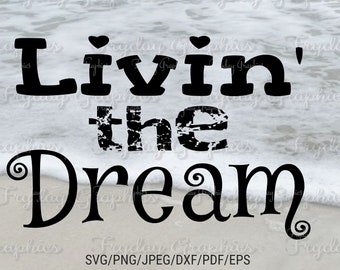Download Living The Dream Svg Etsy