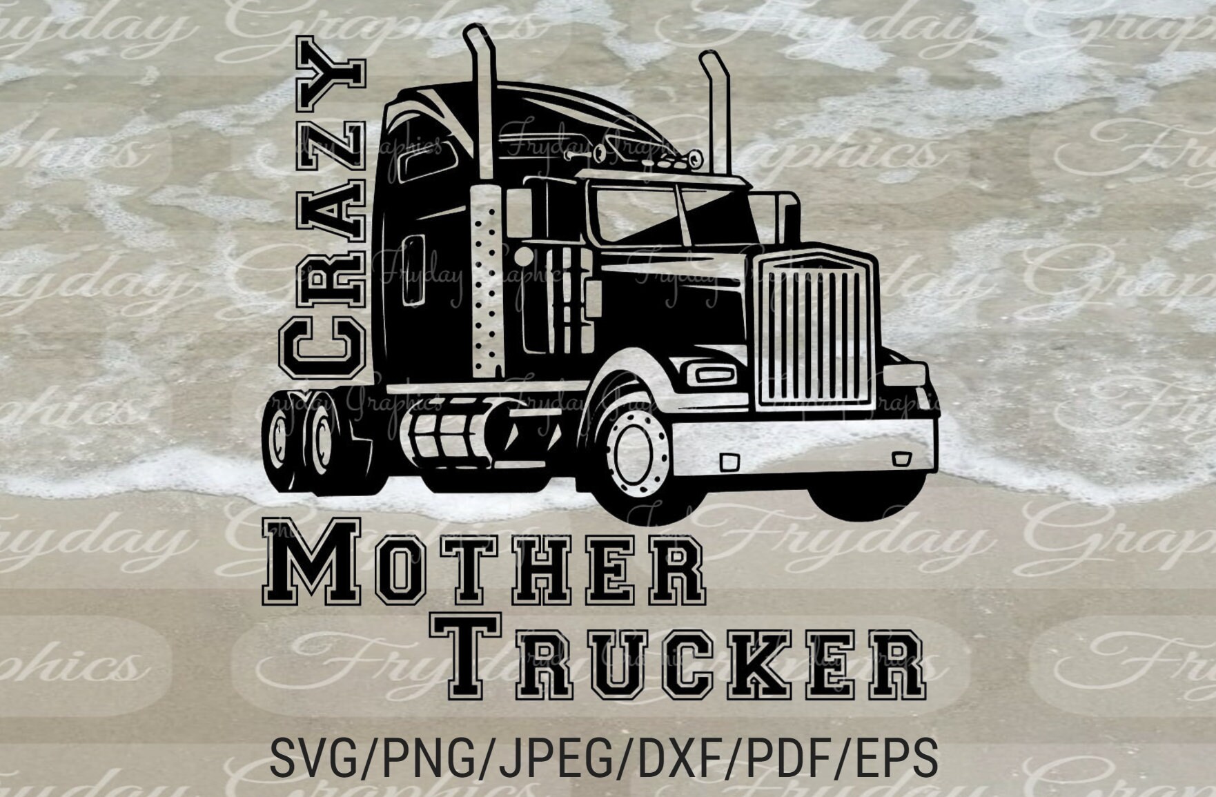 Download Crazy Mother Trucker Truck Driver Trucker Truck Driving Etsy