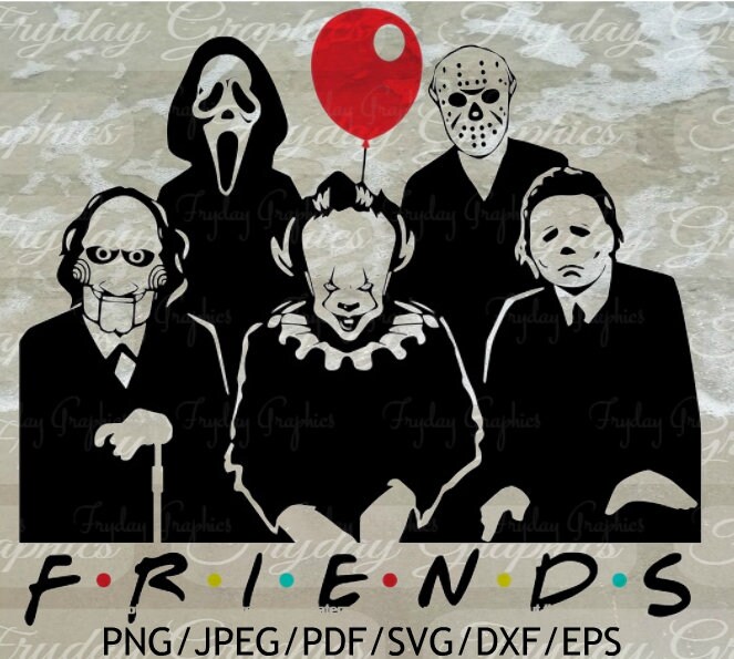 Free Free 335 Serial Killer Friends Horror Svg Free SVG PNG EPS DXF File