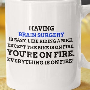 Funny Brain Cancer Surgery Mug 11oz 330ml | Brain Aneurysm Operation Gift Ideas | Brain Tumour Gifts |