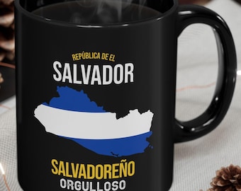 Republica De El Salvador Salvadoreno Orgulloso! Patriotic El Salvadorian Mug 11oz