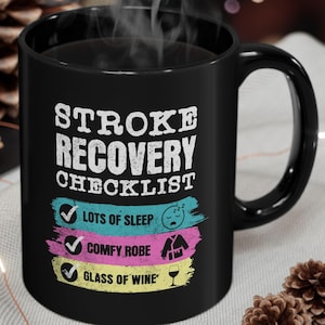 Stroke Recovery Checklist! Funny Brain Attack Mug 11oz Ischemic Stroke Gifts
