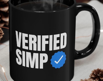 Verified Simp! Funny Simpleton Mug 11oz