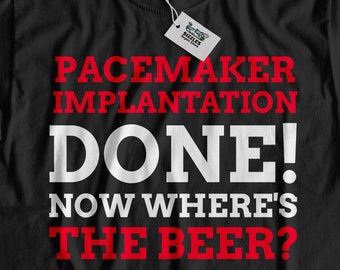 Unisex Funny Pacemaker T-Shirt | Heart surgery Shirt | Pacemaker implantation Gift Idea | Slow heart beat Gifts