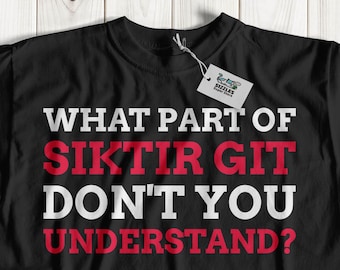 What Part Of **** Don't You Understand? Unisex Funny Turkish T-Shirt, Turkey Swearing Shirt, Hilarious Gifts For Turkish Swear words