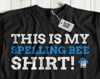 This Is My Spelling Bee Shirt! Unisex Funny Spelling Bee T-Shirt, Cute Spelling Shirt, Dictionary Gift Ideas, Spelling Bee Pronouncer