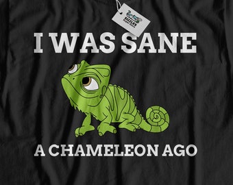 T-shirt unisexe humoristique « J'étais sain d'esprit il y a un caméléon » | Idées cadeaux caméléon | T-shirt reptile