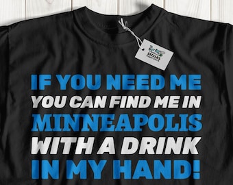 Unisex Funny Moving To Minneapolis T-Shirt, Gift For Someone Moving to Minnesota, Minnesota Vacation Shirt, I Love Minneapolis Gifts