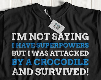 I Was Attacked By A Crocodile And Survived! Unisex Funny Crocodile Attack T-Shirt | Crocodiles Gift Ideas | Croc Shirt | Reptile Joke Gifts